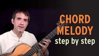 Introduction to Chord Melody on Guitar  Step by step lesson  Improvise for Real [upl. by Lubbi]