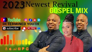 2023 Newest revival Gospel Mix  Determined Youth  Jamaica Gospel songs🎶🎶🎶🎶🎼🎼🎼🙌🙌 [upl. by Akenit]