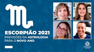 ESCORPIÃO 2021 ♏ PREVISÕES DA ASTROLOGIA PARA O NOVO ANO [upl. by Shannan]