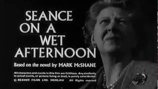 SEANCE ON A WET AFTERNOON 1964 — Opening Credits [upl. by Anselma]