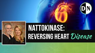 Nattokinase Reversing Heart Disease and more  Doctors Nutrition Show [upl. by Lerred903]