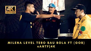 Milena Level Tero Bau Bola A Ft Gbob ANTF 4K Official Video [upl. by Hickey346]