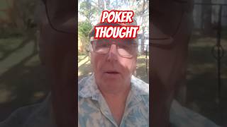 Poker Thought pokeradvice [upl. by Isa]