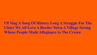 Orangemen Of Crossmaglen  Loyalist Song  Lyrics [upl. by Bevis]