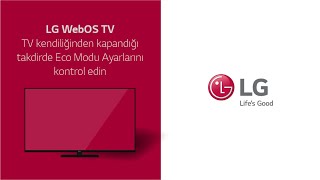 LG WebOS TV – TV kendiliğinden kapandığı takdirde Eco Modu Ayarlarını kontrol edin [upl. by Yerfdog91]