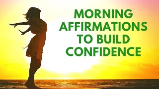 MORNING Affirmations for CONFIDENCE  21 Day Meditation Challenge [upl. by Beau]