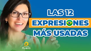 LAS 12 EXPRESIONES MÁS USADAS POR LOS BRASILEÑOS [upl. by Uzzia931]