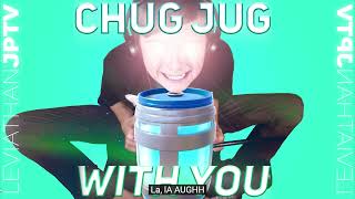 Chug Jug With You [upl. by Lamp]