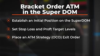 Using ATM bracket order in the SuperDOM in the NinjaTrader Desktop Platform  NinjaTrader QuickTips [upl. by Hertzog]