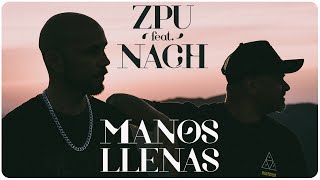 ZPU ft NACH  Manos Llenas Video Oficial [upl. by Dhiren]