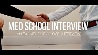 EXAMPLE OF A GOOD MEDICAL SCHOOL UK INTERVIEW  With Feedback From MedICU [upl. by Vincelette]