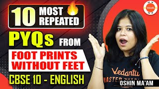 10 Most Repeated Questions PYQ  Footprints Without Feet 🔥 Class 10 English All Chapter Revision [upl. by Einegue]