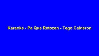 tego calderonpaque te lo gozekaraoke instrumental [upl. by Urbas]