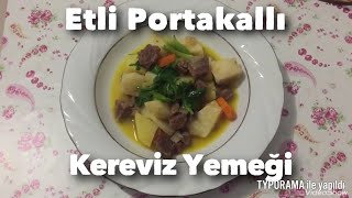 KEREVİZ YEMEĞİ🍲 ETLİ 🥩PORTAKALLI 🍊 BATILACAKSINIZ❗️❗️❗️Etli portakallı kereviz yemeği tarifi [upl. by Eliades]