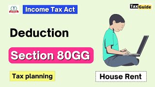 Section 80GG of Income Tax Act  Deduction under section 80GG  Deduction of House Rent section 80GG [upl. by Hirsh254]