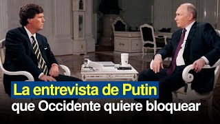 La entrevista de Tucker Carlson con Putin que Occidente quiere bloquear [upl. by Arlyne388]