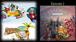 Session de jeu solo de Cerebria  Épisode 2 [upl. by Bathsheba]