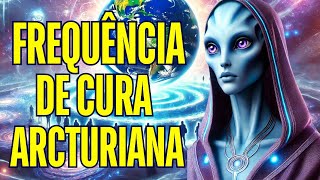 Frequência de Cura Arcturiana Com Água Fluidificada  Código Arcturiano da Cura [upl. by Aillimac]