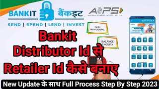 Bankit Distributor Id Se Retailer Id Kaise Banaye🔥How To Create Retailer Id Form Bankit Distributor [upl. by Eoin]