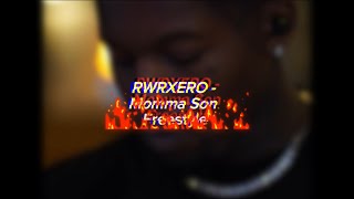 RWRXERO  Momma Son Freestyle Official Audio [upl. by Notsua]