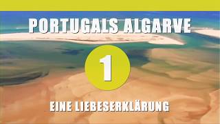 Folge 01 Eine Liebeserklärung Portugals Algarve auf eigene Faust [upl. by Akyre]