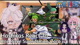 ✨Hashiras React to Zoro As New Hashira Demon Slayer Reacts KNY Reacts ✨ GC  Part 1 KNY REACT ZORO [upl. by Airehc]