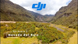 Nevado del Ruiz Manizales  DJI Avata 2 [upl. by Lust]