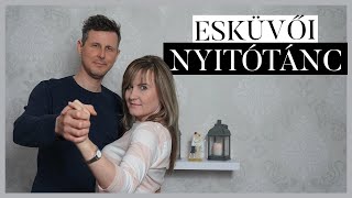 ESKÜVŐI NYITÓTÁNC Minden amit tudnod kell a nyitótáncról [upl. by Lamprey18]