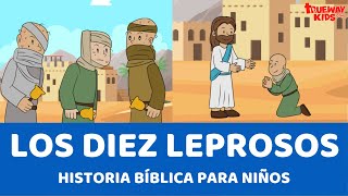 Los diez leprosos  Historia bíblica para niños [upl. by Ordway]