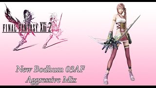 FFXIII2 OST New Bodhum 03AF BGM  Aggressive Mix [upl. by Rehpotsirhcnhoj]