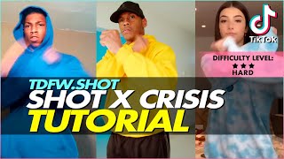 Shot x Crisis TUTORIAL  TIKTOK DANCE  DC tdfwshot [upl. by Kumagai]