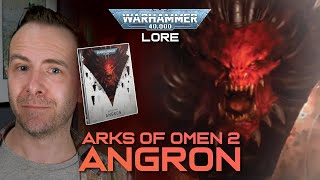 ARKS OF OMEN ANGRON  The Lore  Warhammer 40000 [upl. by Bekelja]