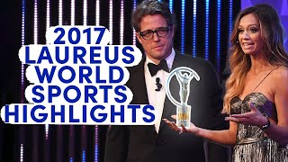 HIGHLIGHTS The 2017 Laureus World Sports Awards [upl. by Harneen]