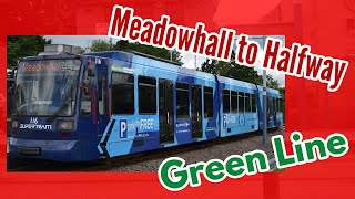 Meadowhall Interchange to Halfway  FULL JOURNEY  Sheffield Supertram Green Route via Station [upl. by Leland]