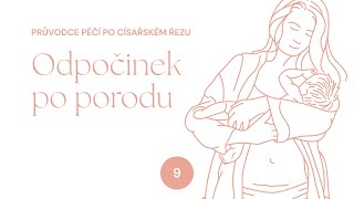 7 – Proč je po císařském řezu důležitý odpočinek  Císařovnám [upl. by Ezana]