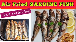 AIR FRYER WHOLE FRIED SARDINE FISH RECIPE How to COOK AIR FRY FISH IN THE AIR FRYER HEALTHY [upl. by Gabi839]