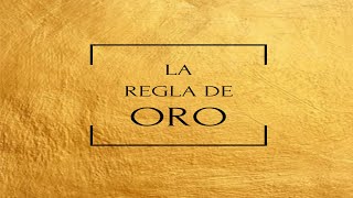 La regla de oro [upl. by Mussman]