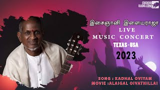 Kadhal Oviyam Song Ilaiyaraj Music Concert  Raaja Live In Dallas 2023  Radha  Tamil Song [upl. by Reitrac]