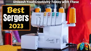 Best Sergers of 2023 That Will Take Your Sewing to the Next Level [upl. by Yruoc525]