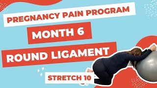 Pregnancy Month 6  Round Ligament Pain  10 Minute Stretch [upl. by Dronel229]