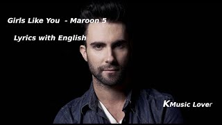 Girl Like You Lyrics  Maroon 5 ft Cardi B [upl. by Adlanor]