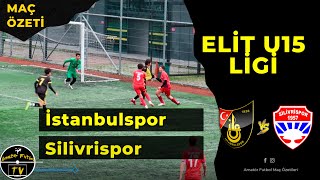 TFF ELİT U15 LİGİ MAÇ ÖZETİ İSTANBULSPOR  SİLİVRİSPOR [upl. by Ilamad884]