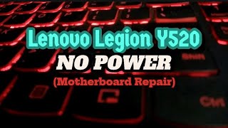 Lenovo Legion Y520  Motherboard Repair [upl. by Prospero584]