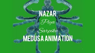 Nazar Piya Animation  Sarpika Medusa on Green Screen [upl. by Ogeid]