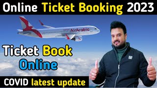 How to book flights tickets Online  Air Arabia ticket book online 2023  Traveling Update 2023 [upl. by Akemor]