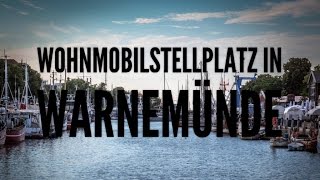 Wohnmobilstellplatz Warnemünde [upl. by Andrey612]