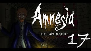 Amnesia  The Dark Descent ft Aevynne Chiib and Trish Part 17 [upl. by Shelba]