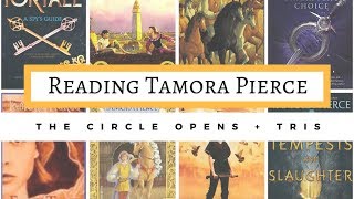 The Circle Opens Quartet  Tris  Reading Tamora Pierce [upl. by Erialb]