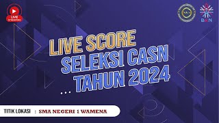 LIVE SCORE Sesi 14 SKD CPNS Tahun 2024 Tilok SMA Negeri 1 Wamena  Provinsi Papua Pegunungan [upl. by Tedi]