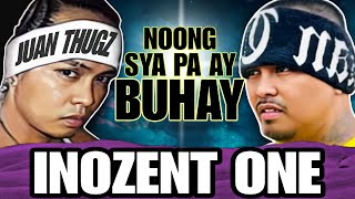 INOZENT ONE  Noong Sya Pa Ay Buhay  Bone Thugs Ng Pinas [upl. by Leupold]